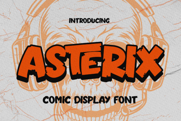 Harnessing the Power of Asterix: A Display Font for Modern Marketers