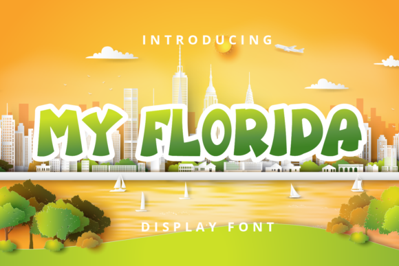 My Florida: A Display Font Built for Fun, Friendly Branding