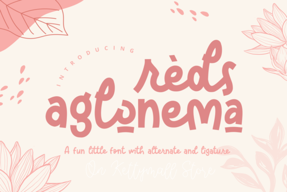 Reds Aglonema: A Display Font for Authentic, Joyful Branding