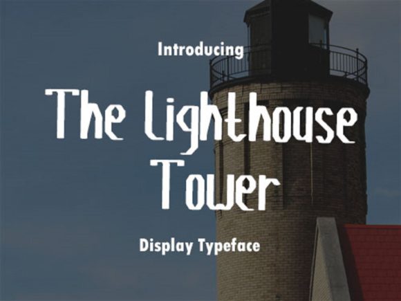 The Lighthouse Tower Font: An Editorial Beacon