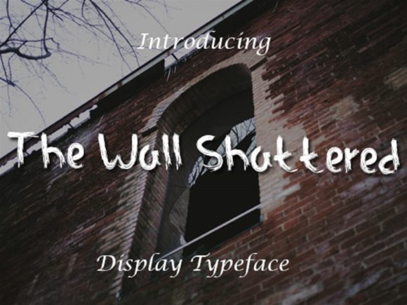 The Wall Shattered: A Creepy Display Font for Digital Branding